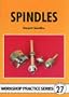 Spindles (Workshop Practice)
