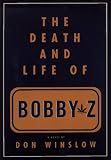 The Death and Life of Bobby Z: A Novel