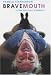 Bravemouth: Living with Billy Connolly