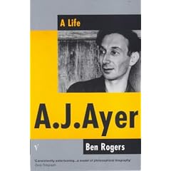 A.J.Ayer: A Life