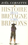 Histoire de la Bretagne et des Bretons Coffret en deux volumes : Tome 1, Des �ges obscurs au r�gne de Louis XIV ; Tome 2, Des Lumi�res au XXIe si�cle