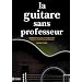 La guitare sans professeur