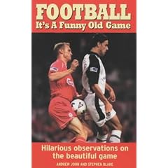 Football: It's a Funny Old Game