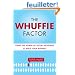 The Whuffie Factor: The 5 Keys for Maxing Social Capital and Winning With Online Communities