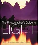 The Photographer’s Guide to Light