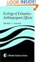 Ecology of Estuaries: Anthropogenic Effects (Marine Science) (v. 3)