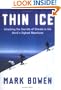 Thin Ice: Unlocking the Secrets of Climate in the World's Highest Mountains (John MacRae Books)