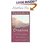 Passion for Creation: The Earth-honoring Spirituality of Meister Eckhart