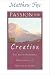 Search : Passion for Creation: The Earth-honoring Spirituality of Meister Eckhart