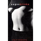 augenblicke. Erz�hlungen �ber lustvolle Augenblicke, in denen der Funke �berspringt - von zart bis hart.von "Andrea Krug"