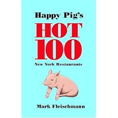 Happy Pig's Hot 100 New York Restaurants