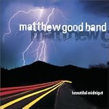 Beautiful Midnight an album by Matthew Good Band