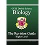 GCSE Double Science: Biology Revision Guide - Higher (Higher Level Revision Guide)