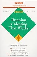 Running a Meeting That Works (Barron's Business Success Guides)