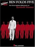 Ben Folds Five: The Unauthorized Biography of Reinhold Messner