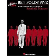 Ben Folds Five - The Unauthorized Biography of Reinhold Messner