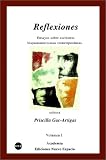 Reflexiones: Ensayos Sobre Escritoras Hispanoamericanas Contemporaneas (Coleccion Academia (Ediciones Nuevo Espacio).)