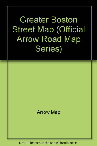 Greater Boston Street Map (Official Arrow Road Map Series)
