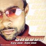 Luv Me Luv Me - Shaggy