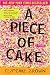 Books : A Piece of Cake 1st (first) edition Text Only