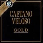 Gold by Caetano Veloso