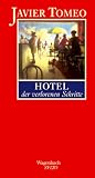 Hotel der verlorenen Schritte: Erz&auml;hlungen - Javier Tomeo