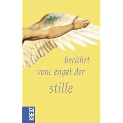 Ber�hrt vom Engel der Stille