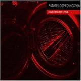 FUTURE LOOP FOUNDATION / CONDITIONS FOR LIVING