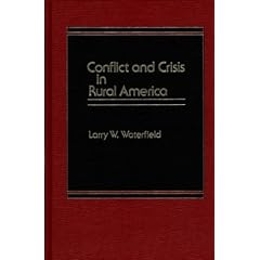 Conflict and Crisis in Rural America