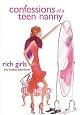 Confessions of a Teen Nanny #2: Rich Girls