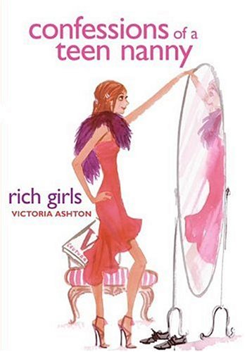 Cover of Confessions of a Teen Nanny #2: Rich Girls