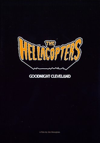 Hellacopters - Goodnight Cleveland