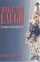 Make Me Laugh: (A Cancer Survival Story)