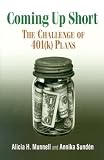 Coming Up Short: The Challenge of 401(K) Plans