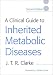 A Clinical Guide to Inherited Metabolic Diseases