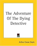 The Adventure Of The Dying Detective