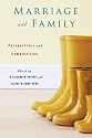 Marriage and Family: Perspectives and Complexities