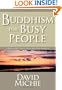 Buddhism for Busy People: Finding Happiness in an Uncertain World