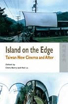 Island on the Edge: Taiwan New Cinema and After