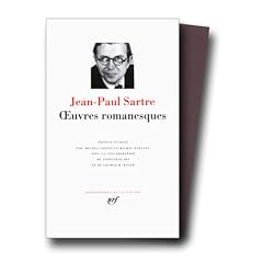 Sartre : Oeuvres Romanesques