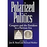 polarized politics congress and the president in a partisan era