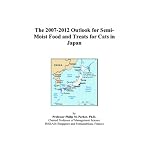 The 2007-2012 Outlook for Semi-Moist Food and Treats for Cats in Japan book cover