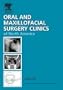 Management of the Pediatric Maxillofacial Patient, An Issue of Oral and Maxillofacial Surgery Clinics, 1e (The Clinics: Surgery)