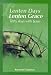 Book Lenten Days, Lenten Grace: Forty Days With Jesus