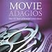 Movie Adagios