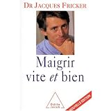 Maigrir vite et bienpar Docteur Jacques Fricker