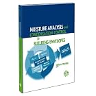 Moisture Analysis and Condensation Control in Building Envelopes (ASTM Manual, 40) (Astm... by  Heinz R. Trechsel