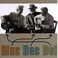 Del Doc & Mac by Del Mccoury, Doc Watson, Mac Wiseman