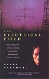 The Electrical Field: A Novel
