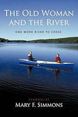 The Old Woman and the River: One More River To Cross